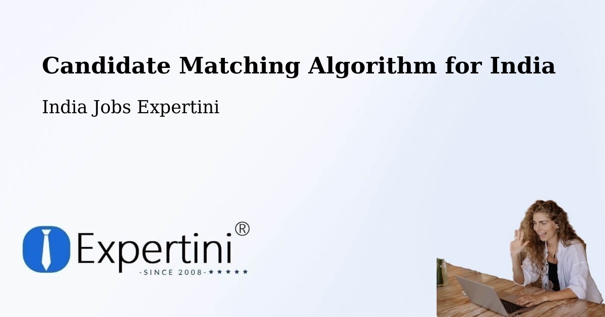 Candidate Matching Algorithm Overview – Agra - India Jobs Expertini
