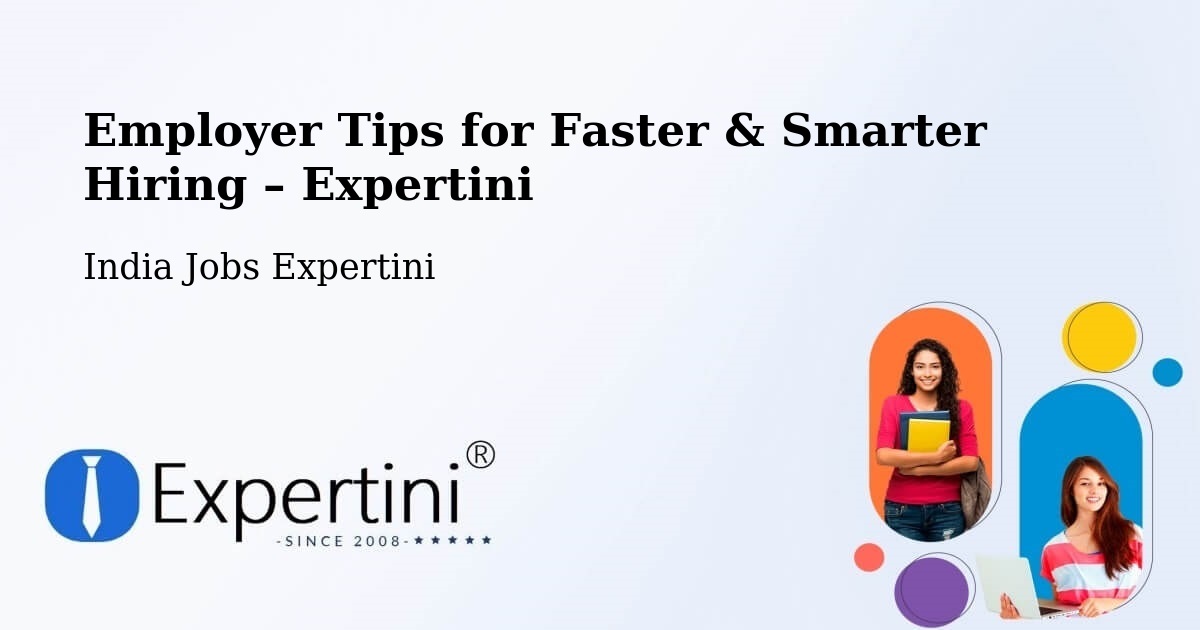 Employer Tips for Hiring & Recruitment – Agra - Agra, India Jobs Expertini